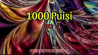 Download lagu BIP - 1000 Puisi Lirik | Lirik Lagu mp3 Download lagu BIP - 1000 Puisi Lirik | Lirik Lagu mp3