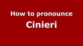How to pronounce Cinieri