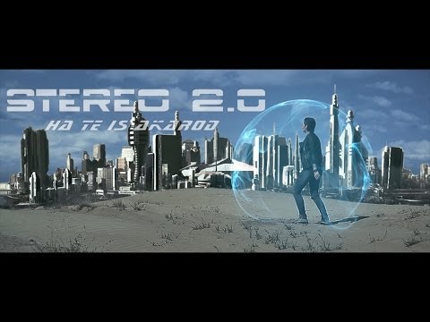 STEREO 2.0 - Ha te is akarod (Official Music Video)