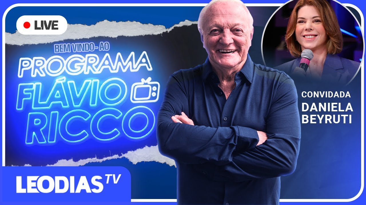 PROGRAMA FLÁVIO RICCO COM DANIELA BEYRUTI | LEO DIAS TV