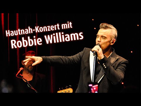 Das Hautnah-Konzert von Robbie Williams