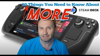 Ten MORE Things You Need to Know About Valve's Steam Deck