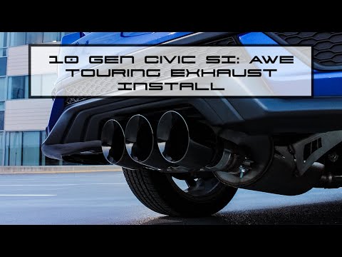 10 GEN CIVIC SI | AWE TOURING EXHAUST INSTALL| SOUND CLIPS