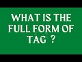 TAG FULL FORM PART (386)