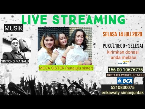 LIVE STREAMING MEGA SISTER { hutajulu sister}