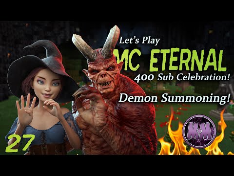 Minecraft - MC Eternal - EP 27 - Demon Call!