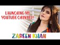 My New Channel Launch | Happy Hippie | Zareen Khan