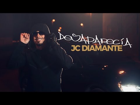DESAPARECÍA - JC DIAMANTE