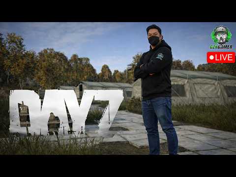 [🔴LIVE] เราต้องมีบ้าน  : DayZ #czkgamer