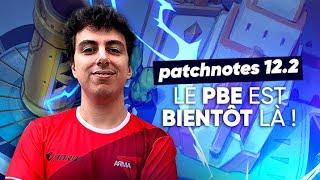 TFT ANALYSE PATCH NOTES 12.2 SOON LE PBE DU SET 6.5