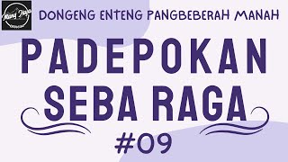 Download lagu PADEPOKAN SEBA RAGA 09, Dongeng Enteng Mang Jaya, Carita Sunda @MangJaya mp3