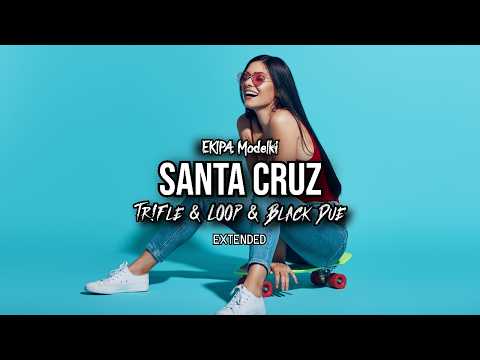 EKIPA, Modelki - SANTA CRUZ