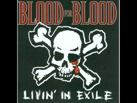 Blood For Blood-Living In Exile