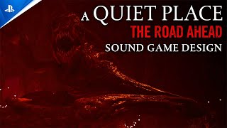  A Quiet Place: The Road Ahead - Sound Game Design 