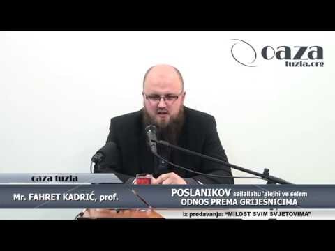 POSLANIKOV a.s. ODNOS PREMA GRIJEŠNICIMA - Mr. Fahret Kadrić, prof.