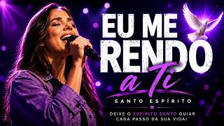 EU ME RENDO A TI ❤️ | Talvez Este Seja o Louvor Que Você Precisava Ouvir Hoje