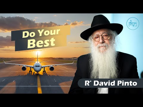 Do Your Best | Rabbi David Pinto