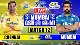 Mumbai Indians vs Chennai Super Kings Live Score | MI vs CSK IPL Match 12 Live Scores & Commentary