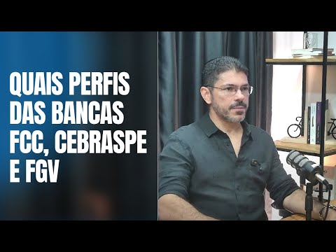 Quais perfis das Bancas FCC, CEBRASPE e FGV