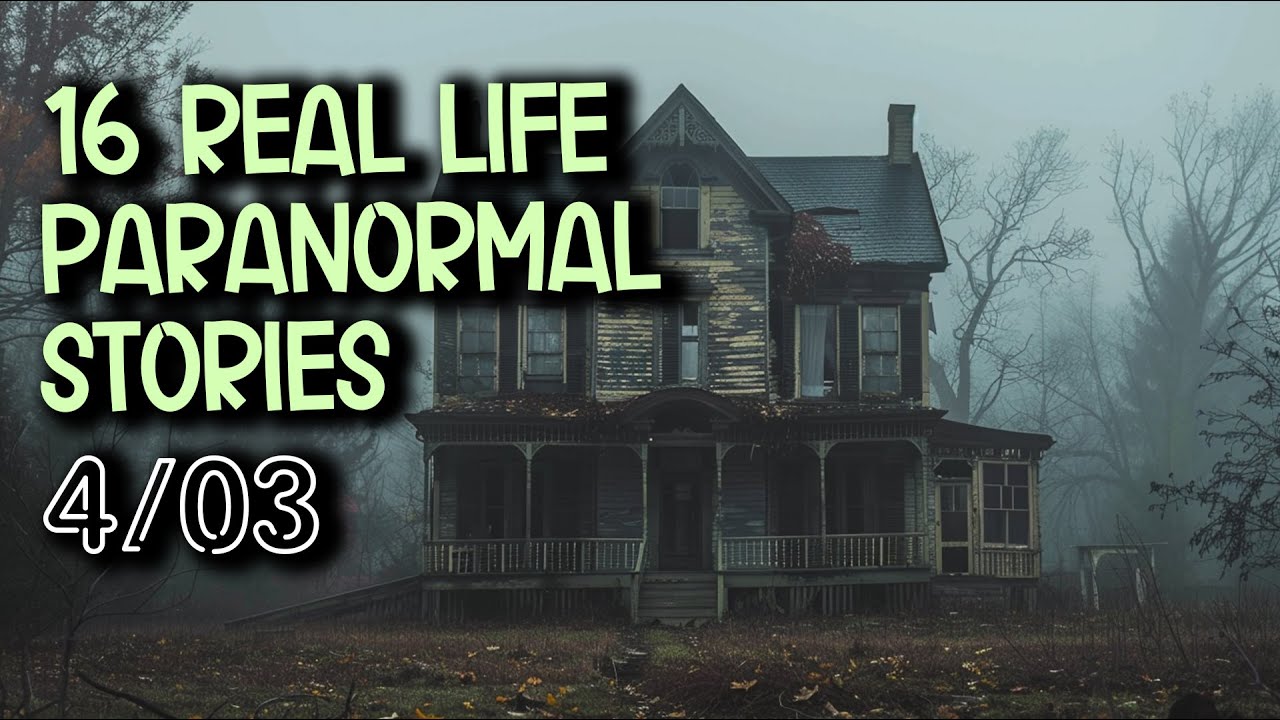 16 Real Life Paranormal Stories - My childhood home was haunted