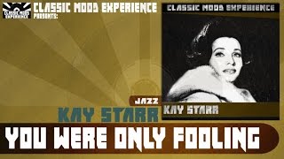 Kay Starr - You Were Only Fooling (While I Was Falling In Love) (1949)