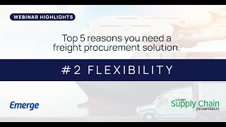 Top 5 Reasons You Need a Freight Procurement Solution- #2 Flexibility