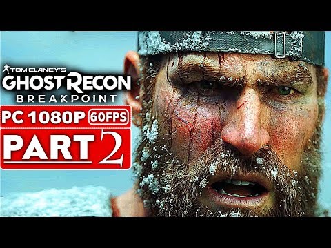 GHOST RECON BREAKPOINT Gameplay Walkthrough Part 2 BETA [1080p HD 60FPS PC] - No Commentary