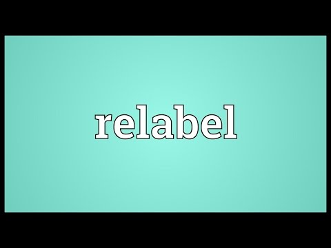 Relabel Meaning