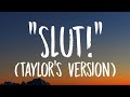 Taylor Swift Slut Lyrics Taylor S Version From The Vault