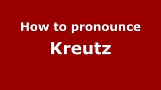 How to pronounce Kreutz