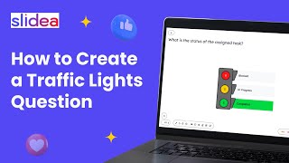 How to Create a Traffic Lights Question in Slidea