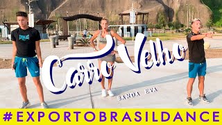 Banda Eva - CARRO VELHO | COREOGRAFÍA EXPORTO  BRASIL DANCE CON BRENDA CARVALHO