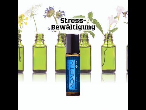 Stressbewältigung mit dem ätherischen Adaptiv Öl von doterra