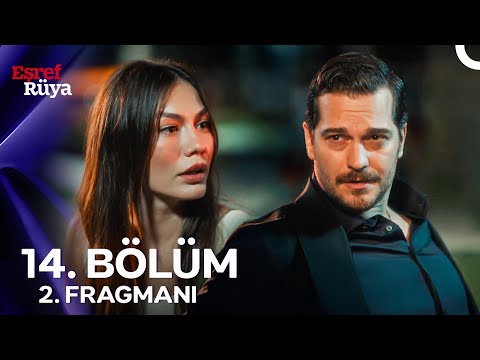 Eşref Rüya 14. Bölüm 2. Fragmanı | "Ben Gerçekten Beni Sevdiğine İnanmıştım…" (17 EYLÜL ÇARŞAMBA)