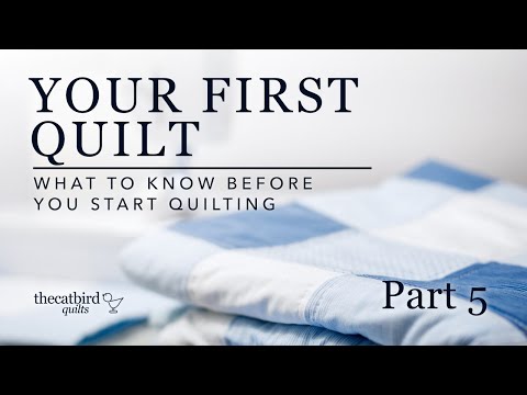 Easy First Quilt - What To Know BEFORE You Start Quilting