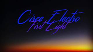 First Light - Circe Electro