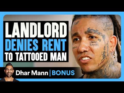 房東拒絕給有刺青的男子租金！| Dhar Mann 特別加碼！ (LANDLORD Denies Rent To TATTOED MAN | Dhar Mann Bonus!)