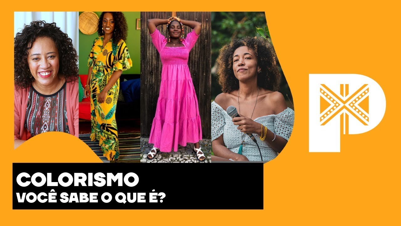 COLORISMO - VOCÊ SABE O QUE É?
