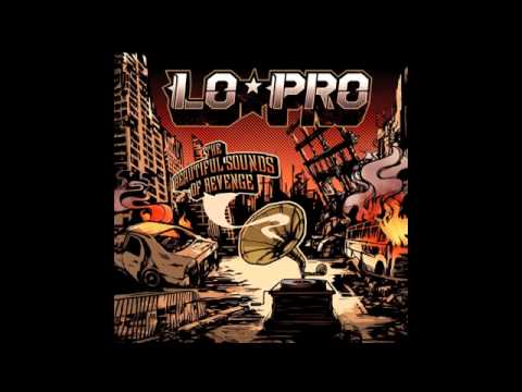 Lo-Pro - Blame Me 1