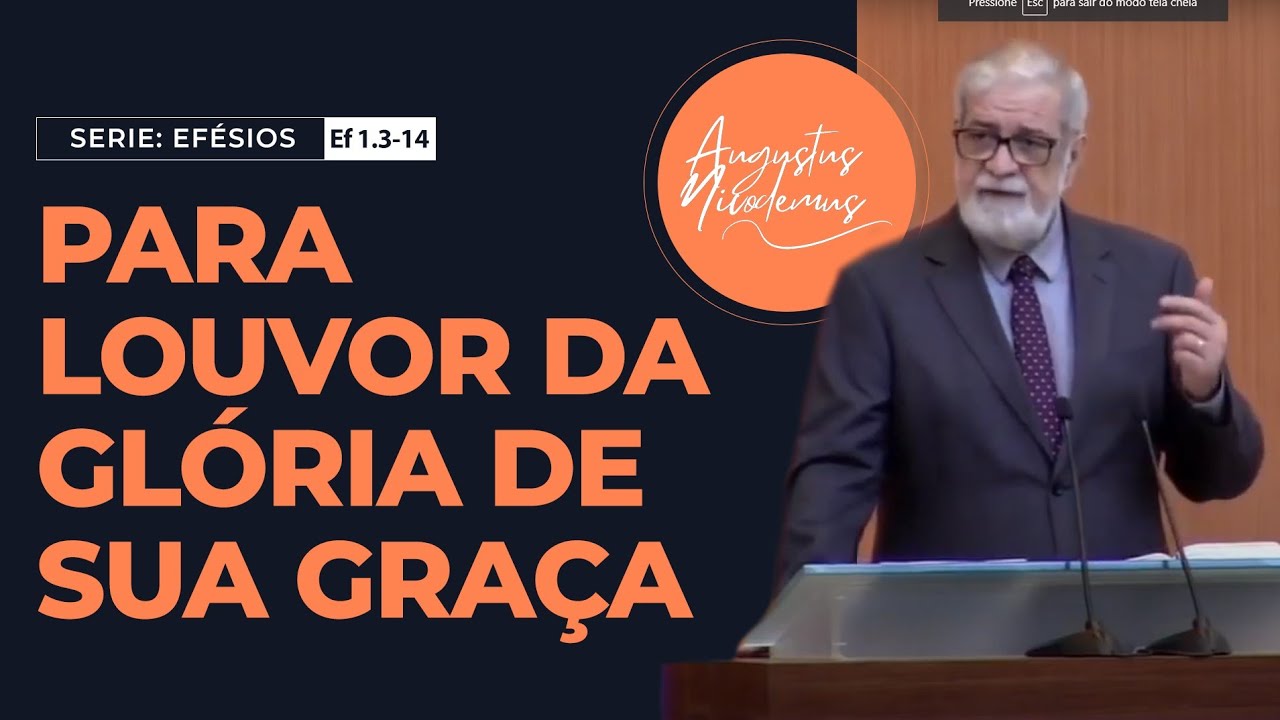 02 - Para louvor da Glória de Sua Graça (Ef 1.3-14)