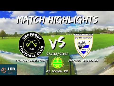 Cropredy Devs Vs. Sporting Headington - MATCH HIGHLIGHTS 25/03/2023
