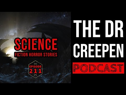 Podcast Episode 211: Science Fiction Horror Stories