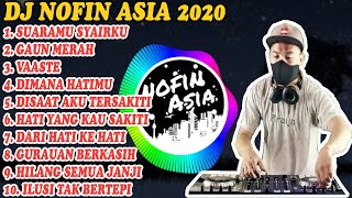 Download lagu DJ NOFIN ASIA VIRAL 2020 - FULL ALBUM MP3 TANPA IKLAN mp3