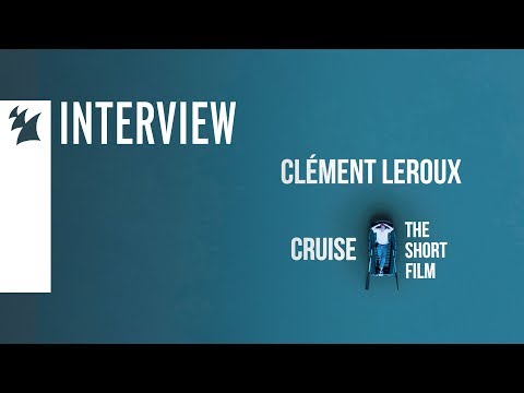 Clément Leroux - Cruise [The Making Of]