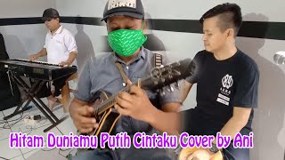 Download lagu Hitam Duniamu Putih Cintaku Cover by Ani mp3 Download lagu Hitam Duniamu Putih Cintaku Cover by Ani mp3