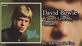 When I Live My Dream - David Bowie Lyrics