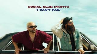 Social Club Misfits - I Can't Fail (Official Audio)