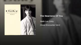 The Nearness of You Music Video