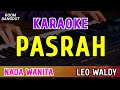 PASRAH KARAOKE NADA WANITA LEO WALDY