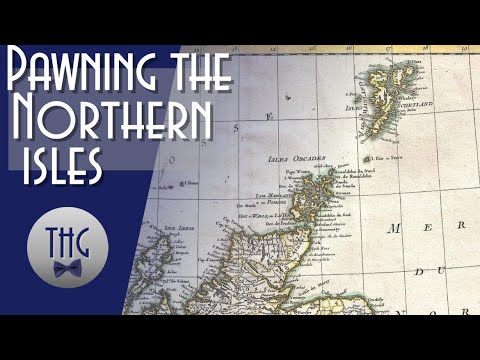 Pawning the Northern Isles: Orkney and Shetland